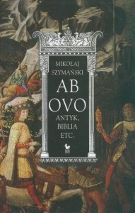 Ab ovo. Antyk, Biblia etc.