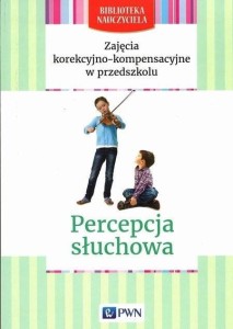 Biblioteka nauczyciela. Percepcja słuchowa