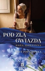 Saga rodzinna T.1 Pod złą gwiazdą