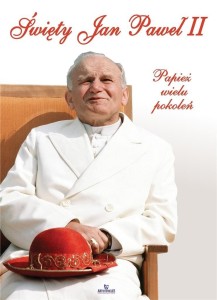 Święty Jan Paweł II. Papież wielu pokoleń