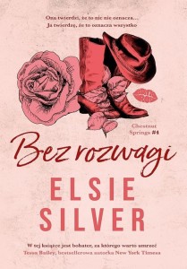 Chestnut Springs T.4 Bez rozwagi