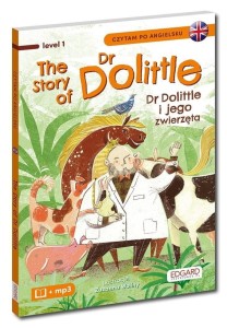 The Story of Dr Dolittle. Dr Dolittle i jego...