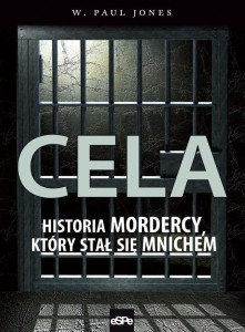 Cela. Historia mordercy, który stał się mnichem