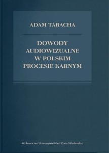 Dowody audiowizualne w polskim procesie karnym