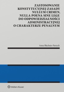 Zastosowanie konstytucyjnej zasady nullum crimen