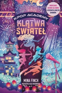 K-Pop Academy T.2 Klątwa świateł