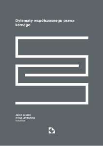 Dylematy współczesnego prawa karnego