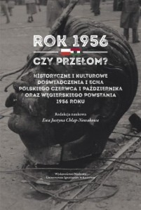 Rok 1956 - czy przełom? Historyczne i kulturowe...