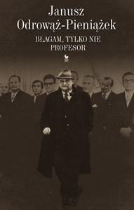 Błagam, tylko nie profesor