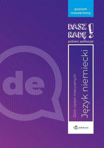 Dasz radę! J. niem. zb. zadań maturalnych ZR DRACO
