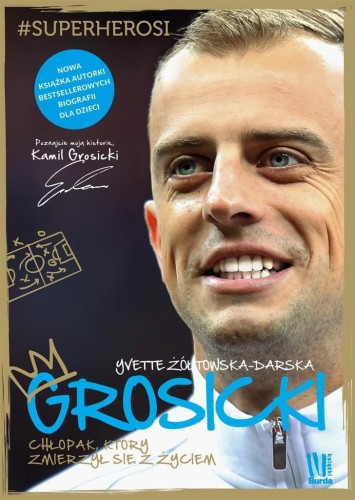 Grosicki. Chłopak, który wziął los w swoje ręce