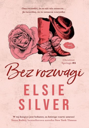 Chestnut Springs T.4 Bez rozwagi