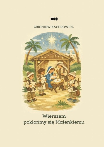Wierszem pokłońmy się Maleńkiemu