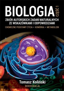 Biologia cz.1 Zbiór autorskich zadań matural.