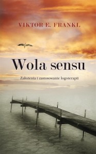 Wola sensu. Założenia i zastosowanie logoterapii