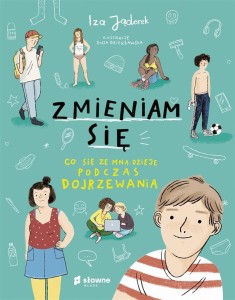 Zmieniam się. Co się ze mną dzieje podczas..