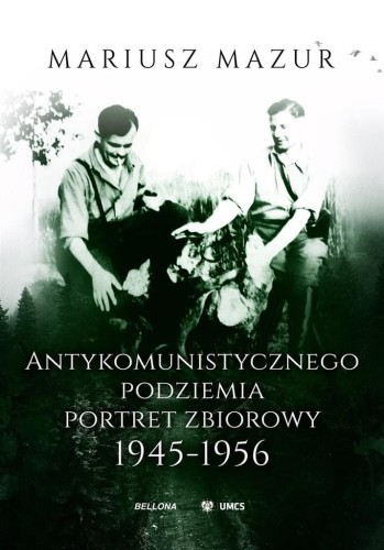 Antykomunistycznego podziemia portret zbiorowy 194