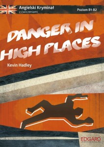 Angielski Kryminał z ćw. Danger in High Places