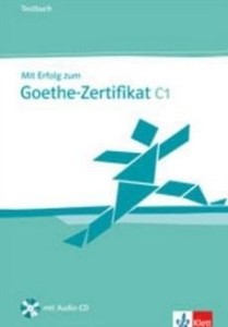 Mit Erfolg zum Goethe-Zertifikat C1 - CD