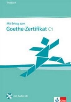 Mit Erfolg zum Goethe-Zertifikat C1 - CD