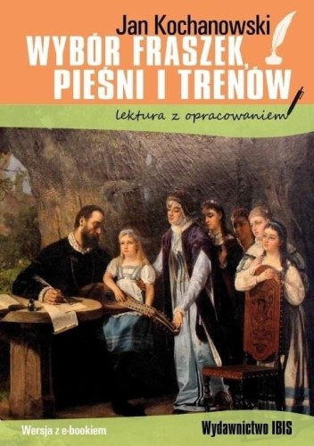 Wybór fraszek, pieśni i trenów z oprac. BR IBIS