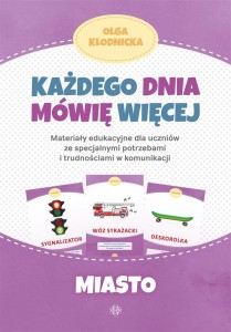 Każdego dnia mówię więcej - Miasto