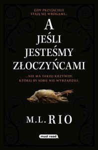 A jeśli jesteśmy złoczyńcami