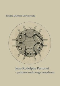 Jean-Rodolphe Perronet - prekursor naukowego zarzą