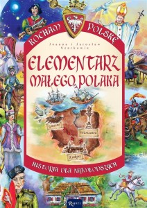 Kocham Polskę. Elementarz małego Polaka