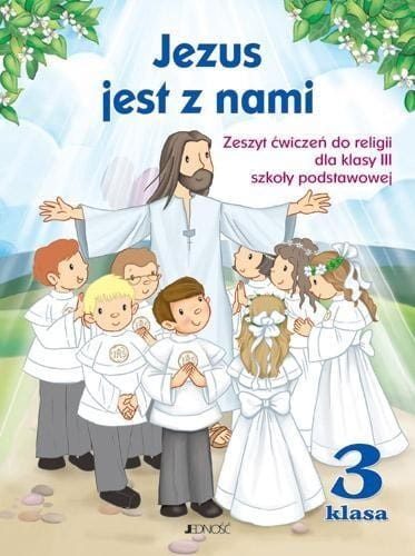 Religia SP 3 Jezus jest z nami ćw. JEDNOŚĆ
