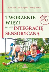 Tworzenie więzi poprzez integrację sensoryczną