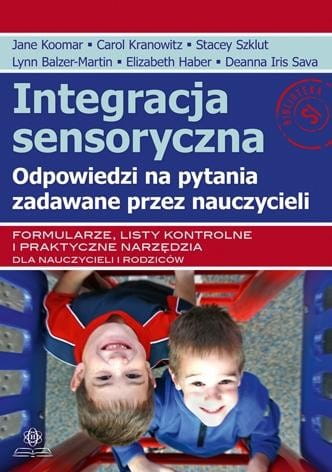 Integracja sensoryczna. Odpowiedzi na pytania...