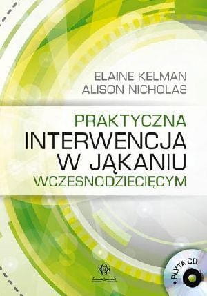 Praktyczna interwencja w jąkaniu wczesnodziecięcym