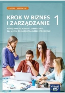 Biznes i zarządzanie LO 1 Krok w biznes...podr. ZP