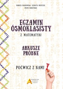 Egzamin ośmioklasisty z matematyki. Arkusze próbne