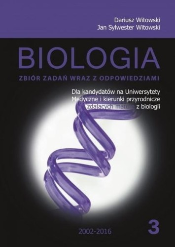 Biologia T.3 Matura 2005-2023 zb. zadań wraz z odp