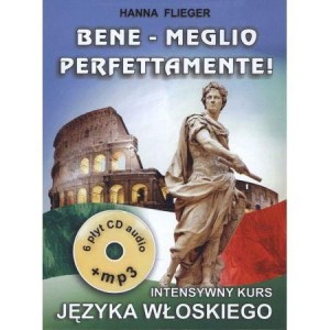 Bene - Meglio perfettamente! Kurs języka włoskiego