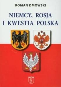 Niemcy Rosja i kwestia polska BR