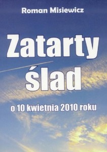 Zatarty ślad. O 10 kwietnia 2010 r