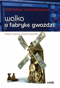 Walka o fabrykę gwoździ