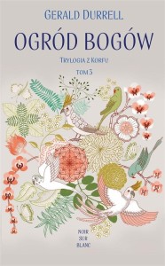 Trylogia z Korfu T.3 Ogród bogów