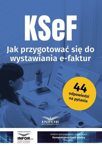 KSeF Jak przygotowac się do wystawiania e-faktur