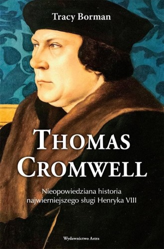Thomas Cromwell. Nieopowiedziana historia...