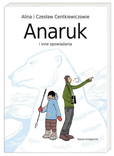 Anaruk i inne opowiadania