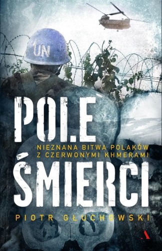 Pole Śmierci. Nieznana bitwa Polaków z ...