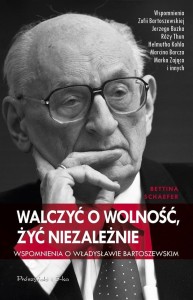 Walczyć o wolność, żyć niezależnie. Wspomnienia o