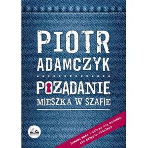 Pożądanie mieszka w szafie Wyd. II