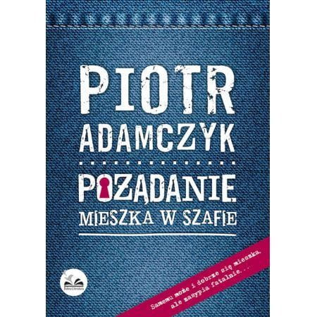 Pożądanie mieszka w szafie Wyd. II