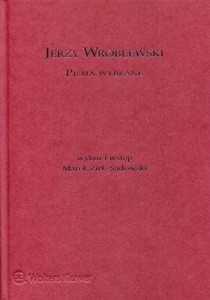 Jerzy Wróblewski. Pisma wybrane