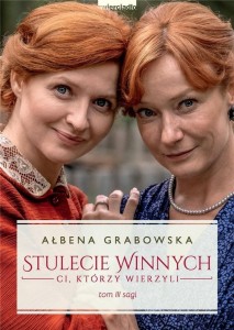 Stulecie Winnych T.3 Ci, którzy wierzyli w.2021